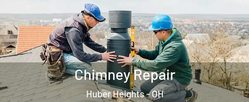  Chimney Repair Huber Heights - OH
