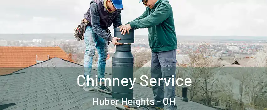  Chimney Service Huber Heights - OH