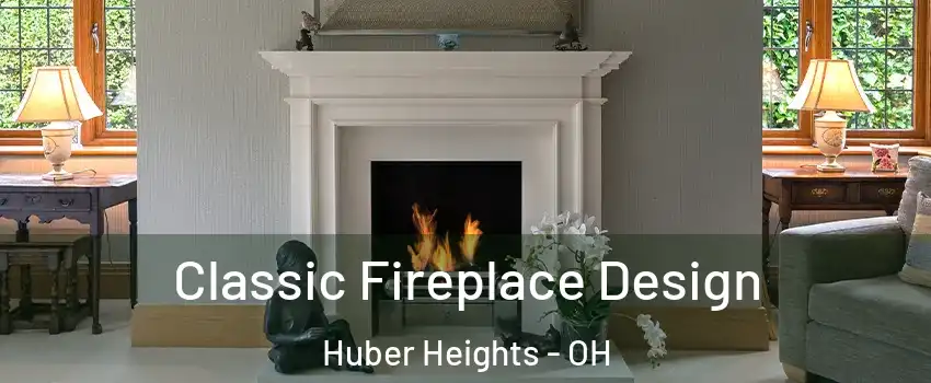 Classic Fireplace Design Huber Heights - OH