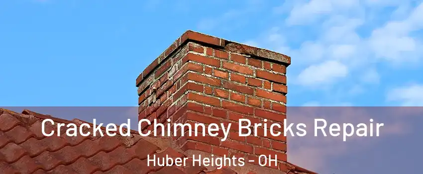  Cracked Chimney Bricks Repair Huber Heights - OH