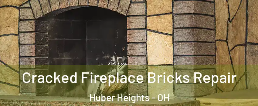  Cracked Fireplace Bricks Repair Huber Heights - OH