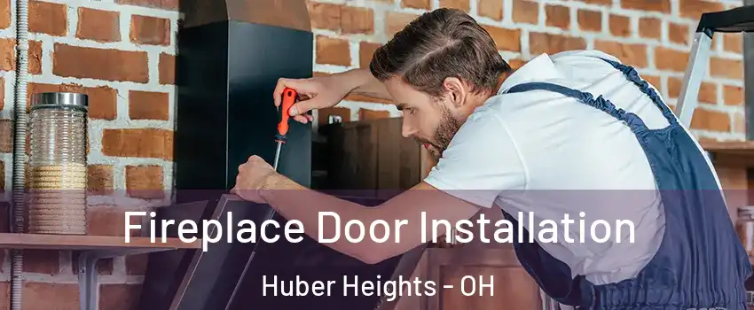  Fireplace Door Installation Huber Heights - OH