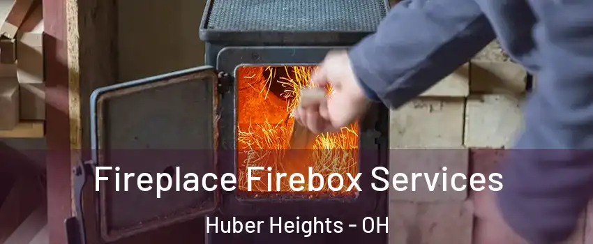  Fireplace Firebox Services Huber Heights - OH