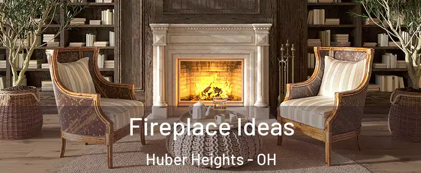  Fireplace Ideas Huber Heights - OH