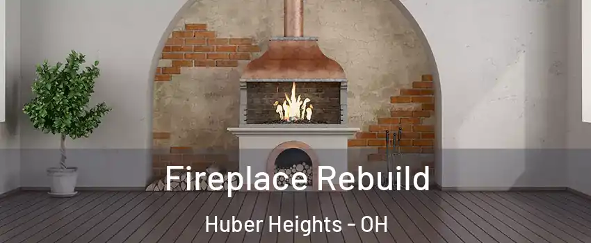  Fireplace Rebuild Huber Heights - OH