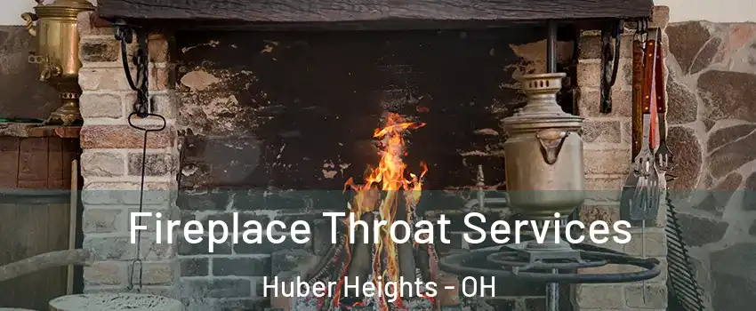  Fireplace Throat Services Huber Heights - OH