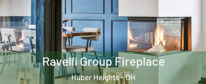  Ravelli Group Fireplace Huber Heights - OH