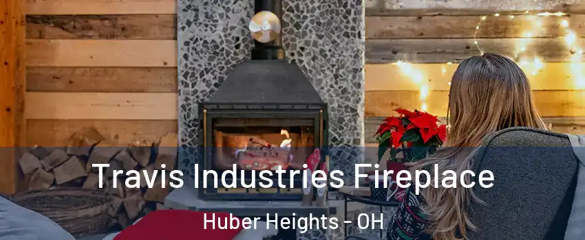  Travis Industries Fireplace Huber Heights - OH